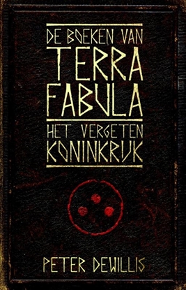 Afbeeldingen van De boeken van Terra Fabula Het vergeten koninkrijk