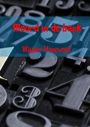 Afbeeldingen van Moord in de bank