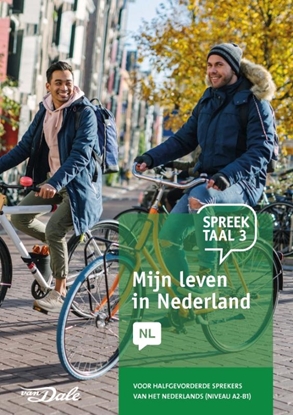 Afbeeldingen van Spreektaal 3 Mijn leven in Nederland
