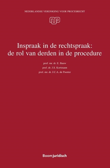 Afbeelding van Nederlandse Vereniging voor Procesrecht Inspraak in de rechtspraak: de rol van derden in de procedure
