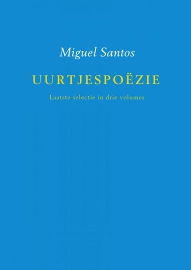 Afbeelding van Uurtjespoëzie Laatste selectie in drie volumes