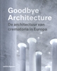 Afbeelding van Goodbye Architecture