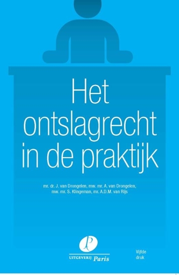 Afbeelding van Het ontslagrecht in de praktijk
