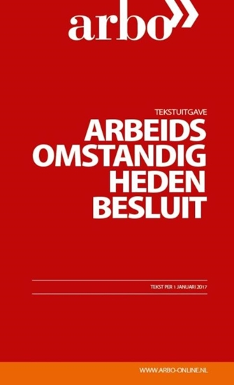 Afbeelding van Tekstuitgave Arbeidsomstandighedenbesluit 2017