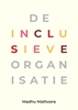 Afbeelding van De inclusieve organisatie