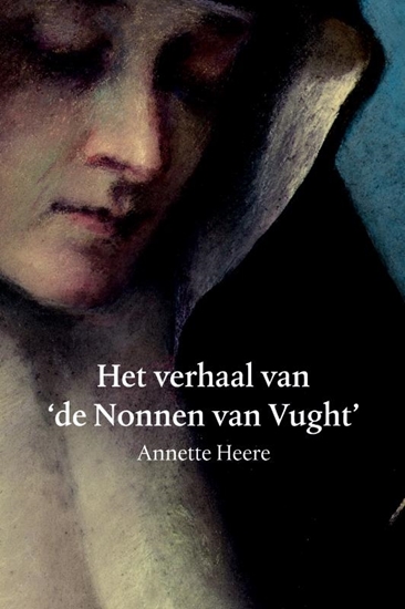 Afbeelding van Het verhaal van de Nonnen van Vught