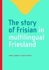 Afbeelding van The story of Frisian in multilingual Friesland