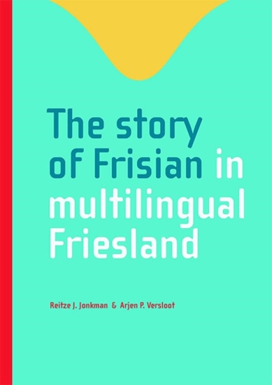 Afbeelding van The story of Frisian in multilingual Friesland