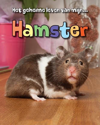 Afbeeldingen van Het geheime leven van mijn... Hamster