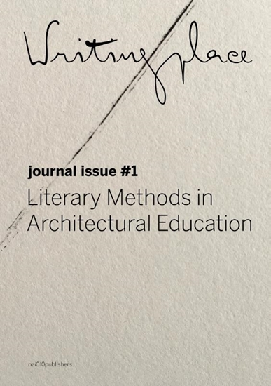 Afbeelding van Writingplace Journal Writingplace Journal for Architecture and Literature 1
