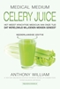 Afbeelding van Medical Medium Celery Juice