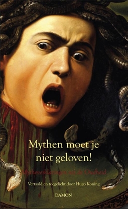 Afbeeldingen van Mythen moet je niet geloven!