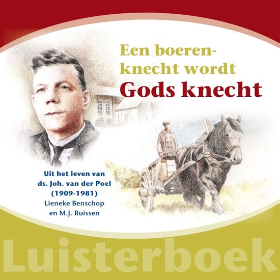 Afbeelding van Historische reeks Een boerenknecht wordt Gods knecht