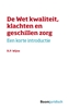 Afbeelding van Korte introducties De wet kwaliteit, klachten en geschillen zorg