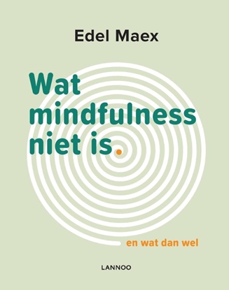 Afbeeldingen van Wat mindfulness niet is