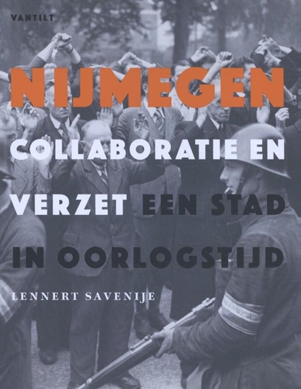 Afbeelding van Nijmegen. Collaboratie en verzet