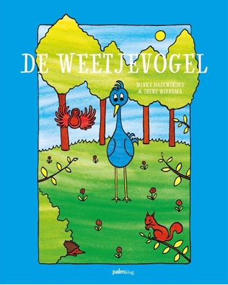 Afbeeldingen van De Weetjevogel