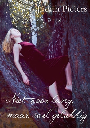 Afbeeldingen van Niet voor lang, maar wel gelukkig