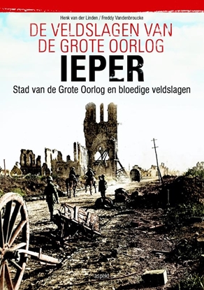 Afbeeldingen van De veldslagen van de Grote Oorlog Ieper
