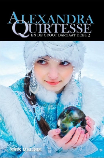 Afbeelding van Alexandra Quirtesse Alexandra Quirtesse en de Groot Bargaat, deel 2