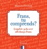 Afbeelding van Frans, tu comprends