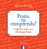 Afbeelding van Frans, tu comprends