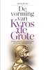 Afbeelding van De vorming van Kyros de Grote