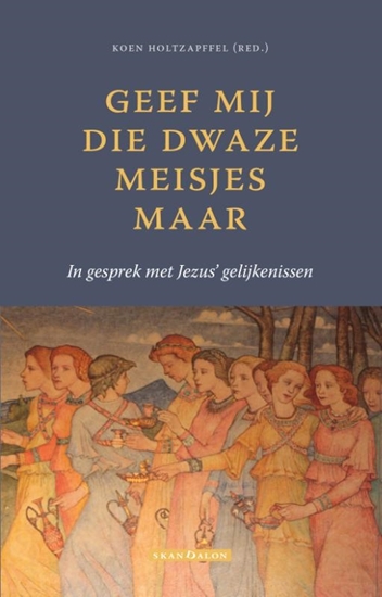 Afbeelding van Geef mij die dwaze meisjes maar