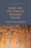 Afbeelding van Geef mij die dwaze meisjes maar