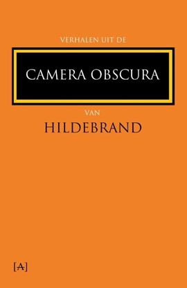 Afbeeldingen van Verhalen uit de Camera Obscura van Hildebrand