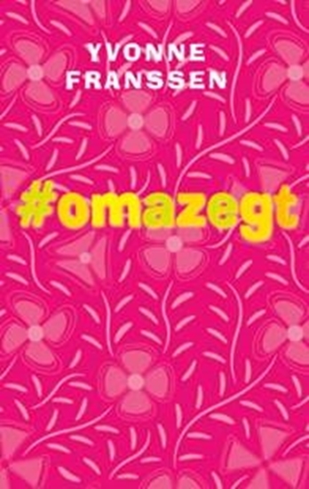 Afbeelding van #omazegt