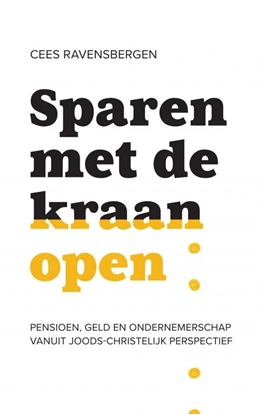 Afbeeldingen van Sparen met de kraan open