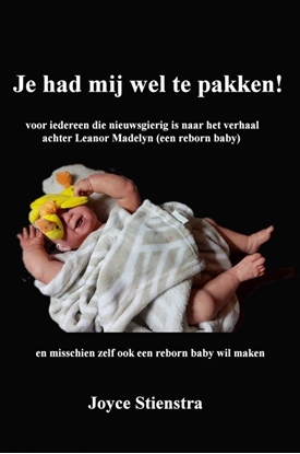 Afbeeldingen van Je had mij wel te pakken!