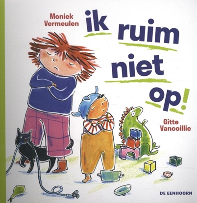 Afbeeldingen van Ik ruim niet op!