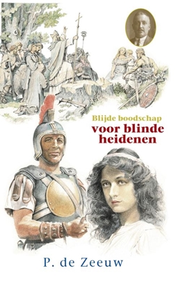 Afbeeldingen van Historische reeks Blijde boodschap voor blinde heidenen