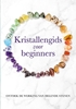 Afbeelding van Kristallengids voor beginners