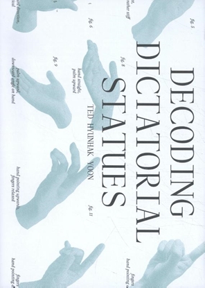 Afbeeldingen van Decoding Dictatorial Statues