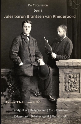 Afbeeldingen van De Circusbaron 1 Jules baron Brantsen van Rhederoord