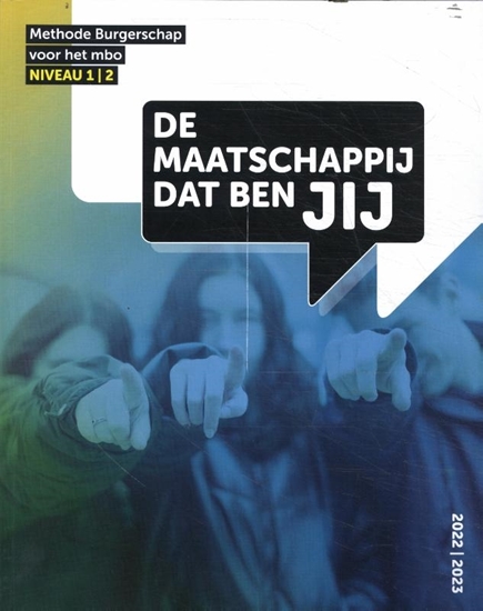 Afbeelding van Maatschappij De maatschappij dat ben JIJ niveau 1-2 methode Burgerschap voor het mbo