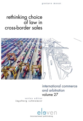 Afbeeldingen van International Commerce and Arbitration Rethinking Choice of Law in Cross-Border Sales