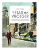 Afbeelding van 't Stad van vroeger