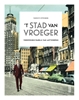 Afbeelding van 't Stad van vroeger