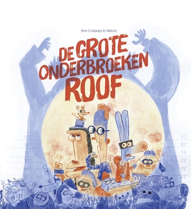Afbeeldingen van De grote onderbroekenroof