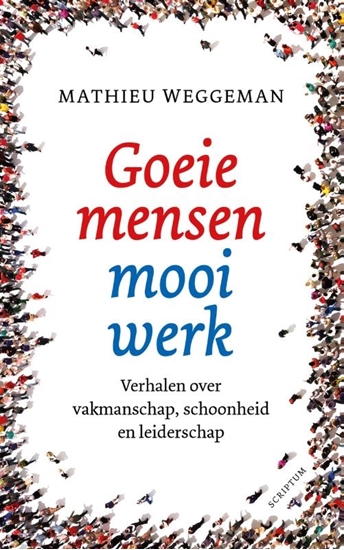 Afbeelding van Goeie mensen, mooi werk