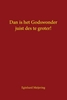 Afbeelding van Dan is het Godswonder juist des te groter!