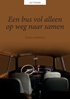 Afbeelding van Een bus vol alleen, op weg naar samen