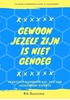 Afbeelding van Gewoon jezelf zijn is niet genoeg
