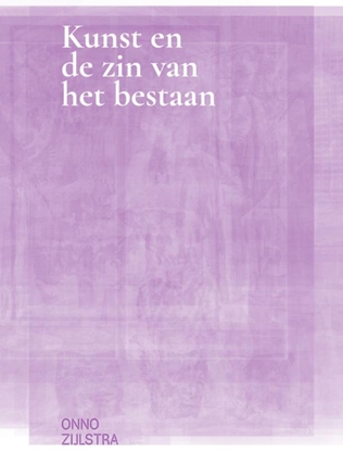 Afbeeldingen van ArtEZ Academia Kunst en de zin van het bestaan