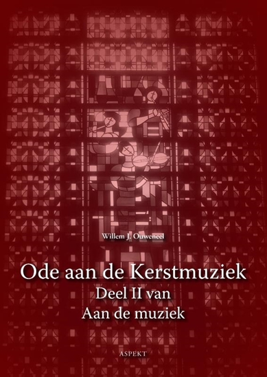 Afbeelding van Aan de muziek Ode aan de Kerstmuziek
