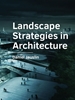 Afbeelding van A+BE Architecture and the Built Environment Landscape Strategies in Architecture